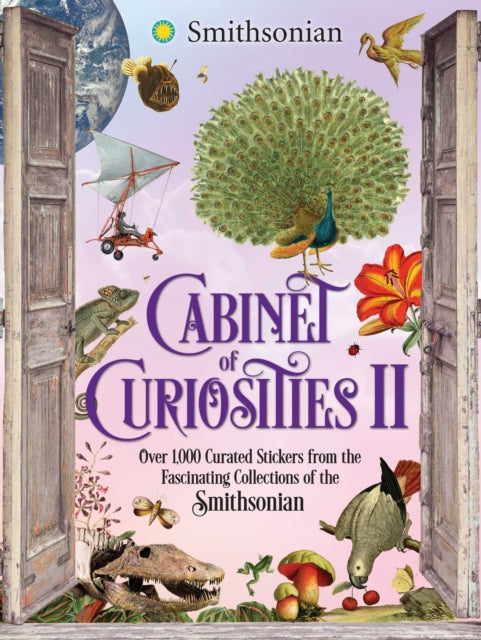Cabinet of Curiosities II: Over 1,000 Curated Stickers from the Fascinating Collections of the Smithsonian