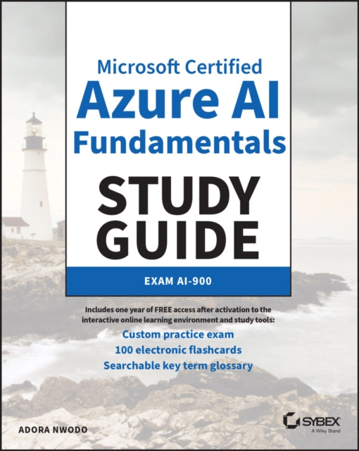 MC Microsoft Certified Azure AI Fundamentals Study Guide: Exam AI-900