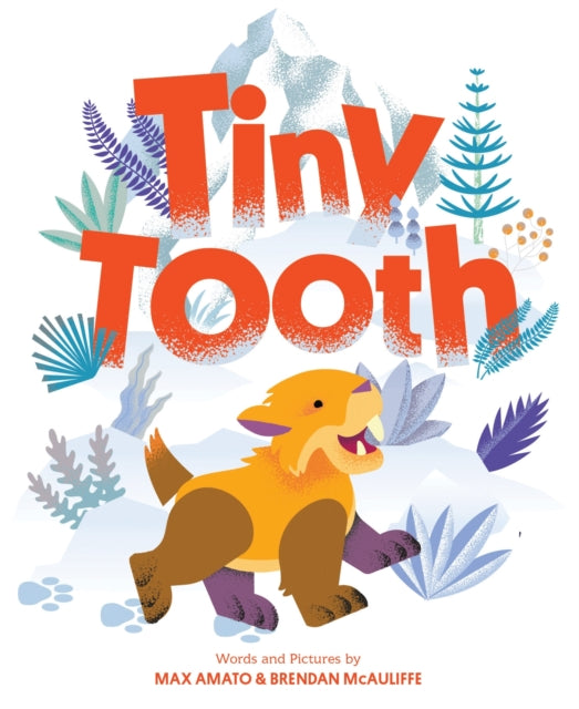 Tiny Tooth: A Cute Prehistoric Picture Story Book for Children