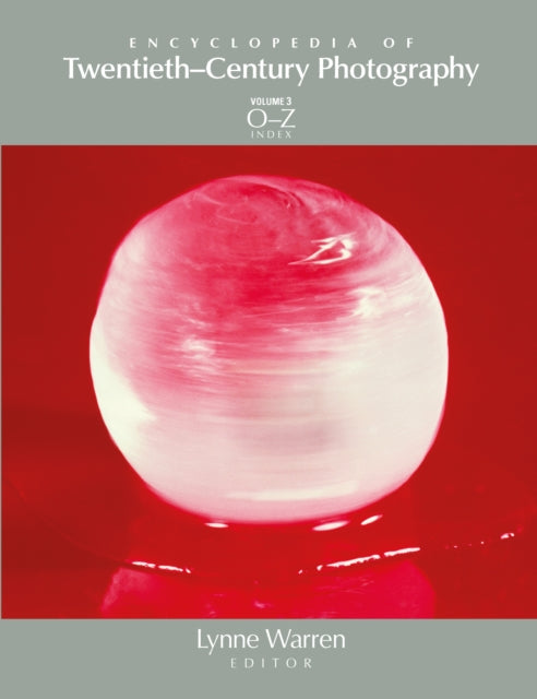 Encyclopedia of Twentieth-Century Photography