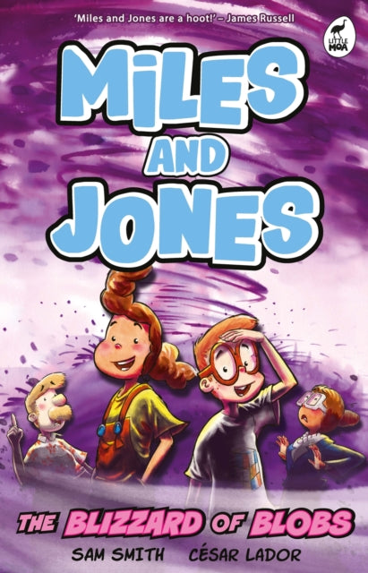 Miles and Jones: The Blizzard of Blobs: Book 2