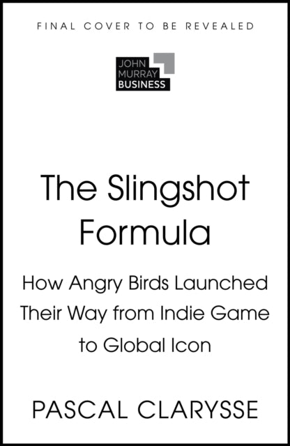 The Slingshot Formula: How Angry Birds Launched Their Way from Indie Game to Global Icon