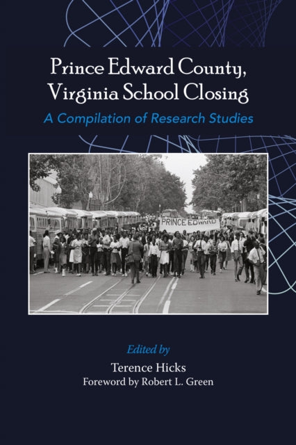 Prince Edward County, Virginia School Closing: A Compilation of Research Studies