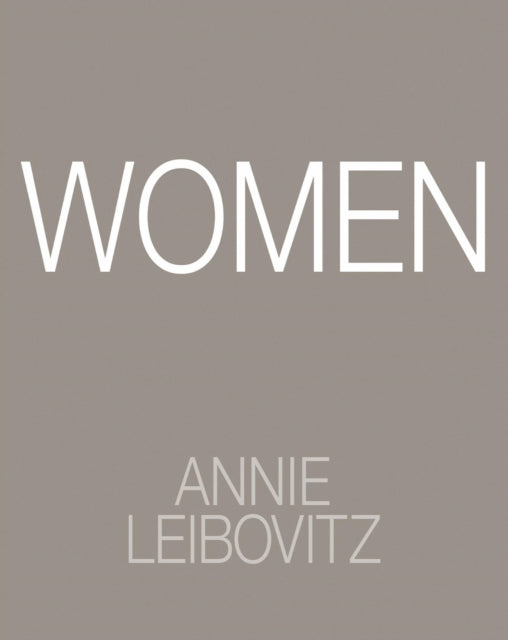 Annie Leibovitz: Women: 2025 Edition