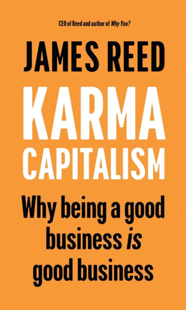 Karma Capitalism: Why being a good business is good business
