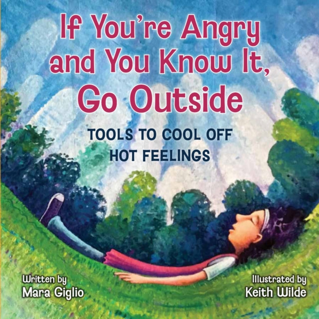 If You're Angry and You Know It, Go Outside: Tools to Cool Off Hot Feelings