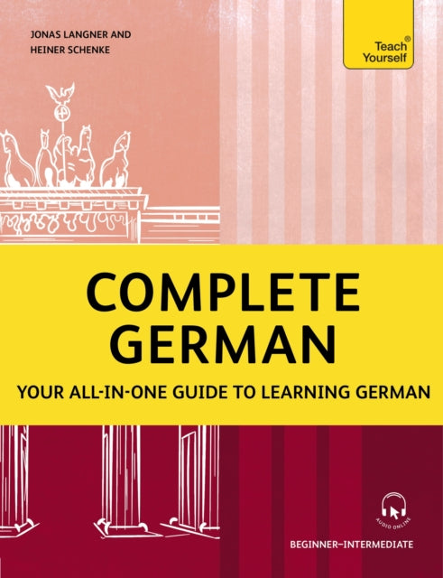 Complete German: Your all-in-one guide to learning German (Beginner–Intermediate)