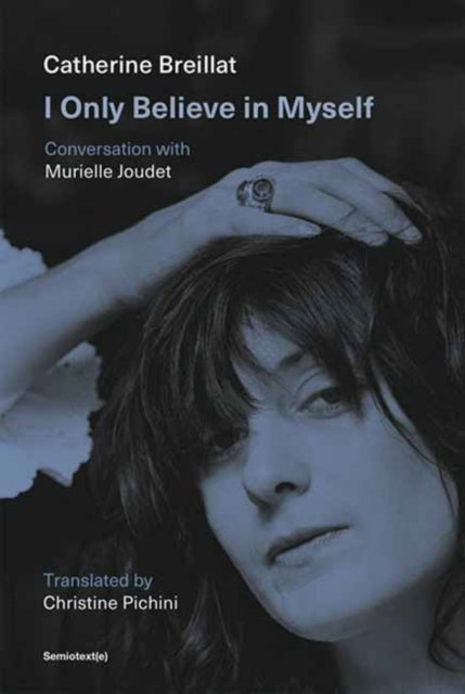 I Only Believe in Myself: Conversation with Murielle Joudet