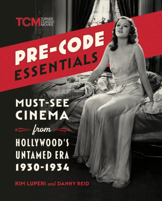 Pre-Code Essentials: Must-See Cinema from Hollywood’s Untamed Era, 1930-1934