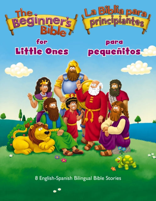 The Beginner’s Bible for Little Ones (Bilingual) / La Biblia para principiantes para pequenitos (Bilingue): 8 English-Spanish Bilingual Bible Stories