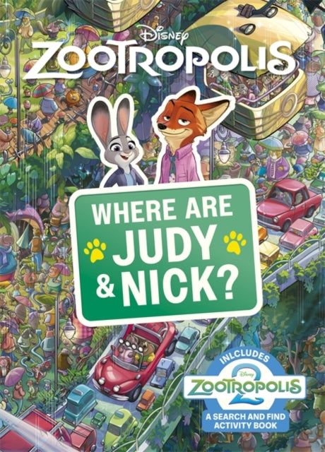 Where Are Judy and Nick?: A Disney Zootropolis Search and Find Activity Book