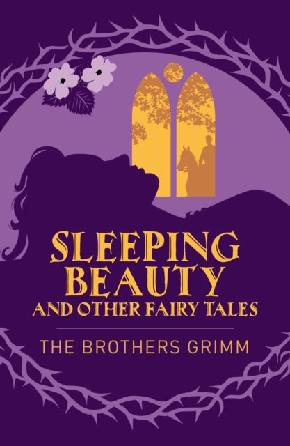Sleeping Beauty & Other Grimm's Fairy Tales