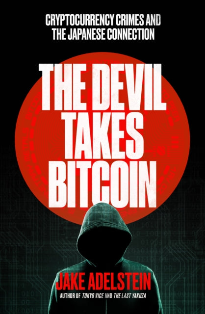 The Devil Takes Bitcoin: Cryptocurrency Crimes and the Japanese Connection