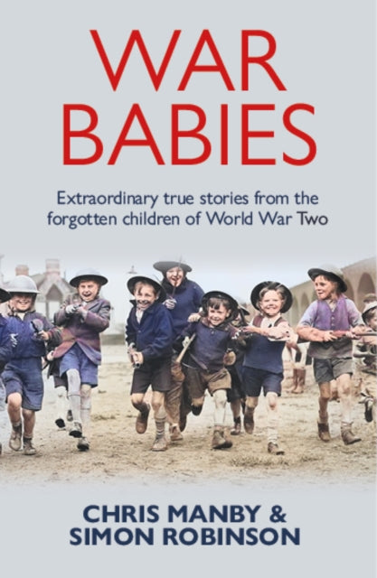 War Babies: The Untold Stories of the Silent Generation