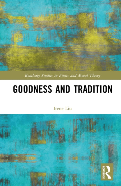 Goodness and Tradition