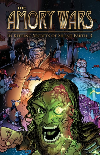 Amory Wars: In Keeping Secrets of Silent Earth: 3, The Complete Collection: COMPLETE COLLECTION