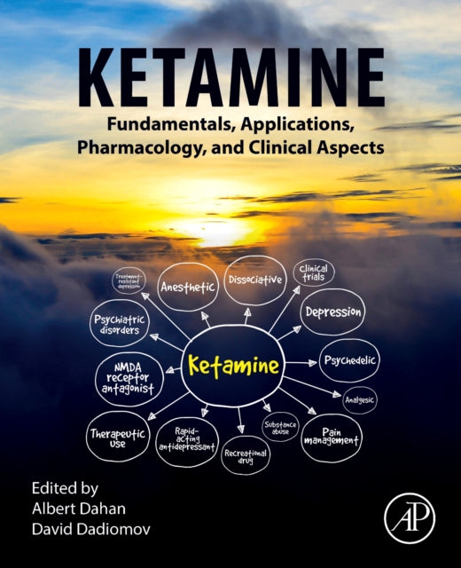 Ketamine: Fundamentals, Applications, Pharmacology, and Clinical Aspects