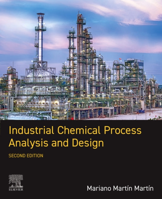Industrial Chemical Process Analysis and Design