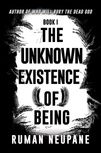 Book 1: The Unknown Existence of Being