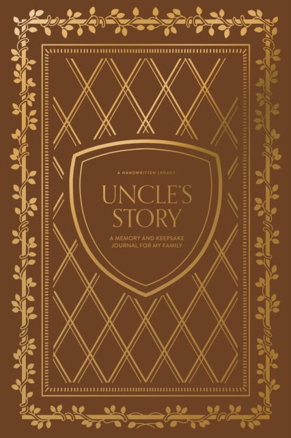 Uncle's Story: A Memory and Keepsake Journal for My Family