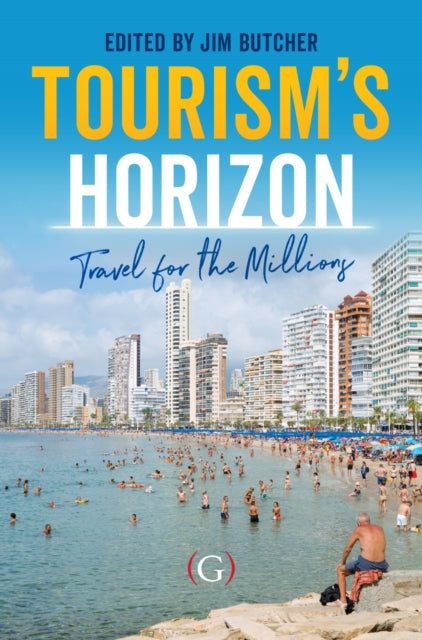 Tourism’s Horizon: Travel for the Millions