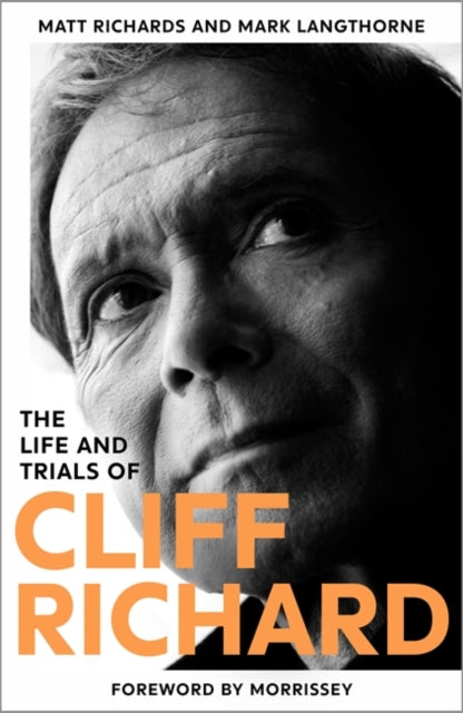 The Life and Trials of Cliff Richard: The Biography