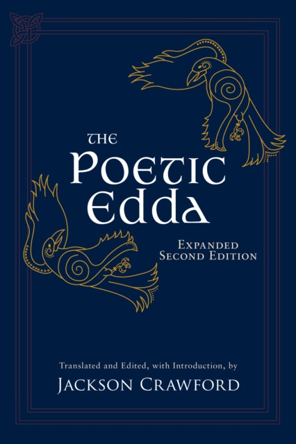 The Poetic Edda: Expanded Second Edition: Stories of the Norse Gods and Heroes