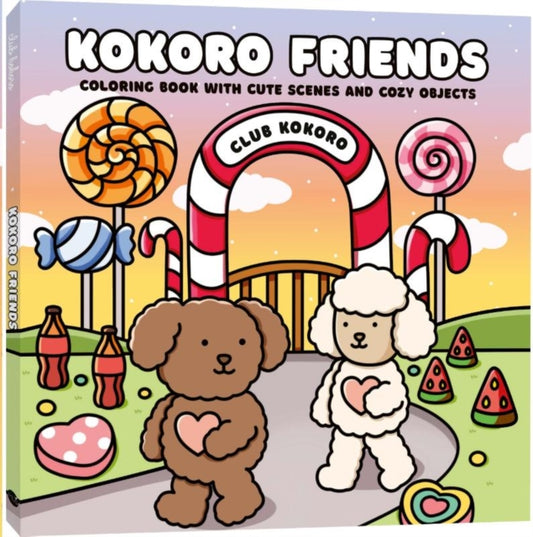 Kokoro Friends: Coloring book with cute scenes and cozy objects