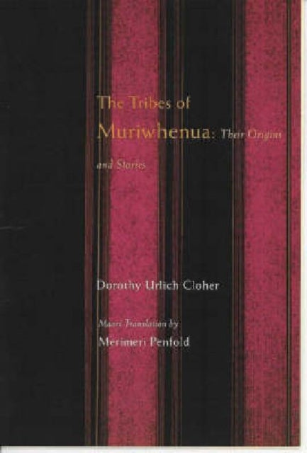 Tribes of Muriwhenua: Their Origins and Stories