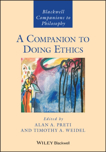 A Companion to Doing Ethics