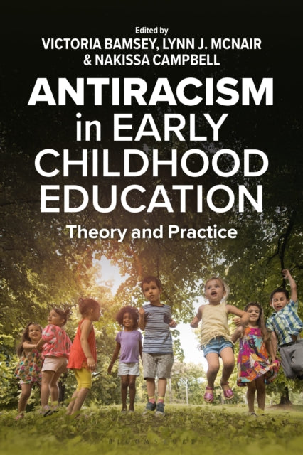 Anti-racism in Early Childhood Education: Theory and Practice