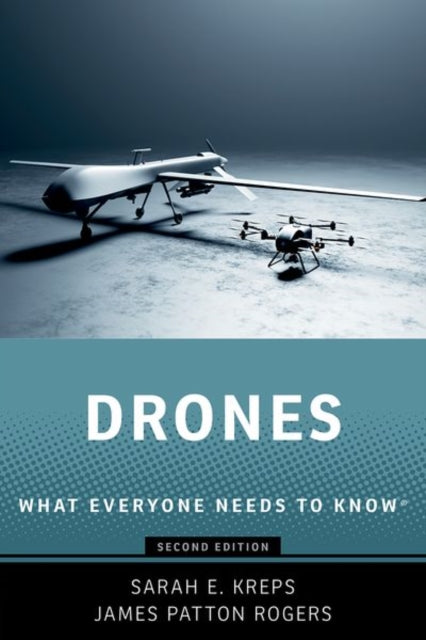 Drones: What Everyone Needs to Know®