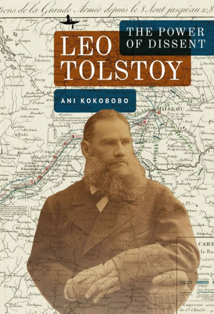 Leo Tolstoy: The Power of Dissent
