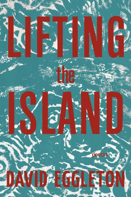 Lifting the Island: Poems