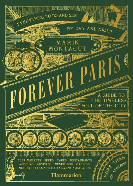 Forever Paris: A Guide to the Timeless Soul of the City