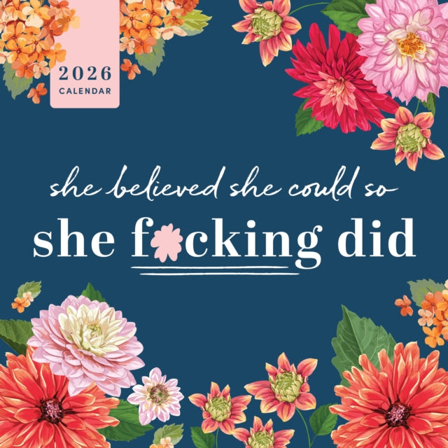2026 She Believed She Could So She F*cking Did Wall Calendar