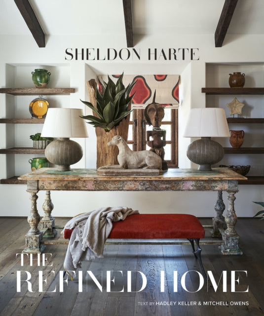 The Refined Home: Sheldon Harte