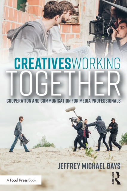 Creatives Working Together: Communication and Cooperation for Media Professionals