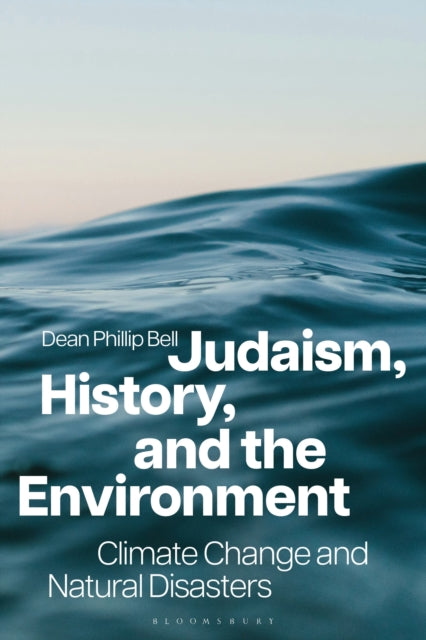 Judaism, History, and the Environment: Climate Change and Natural Disasters