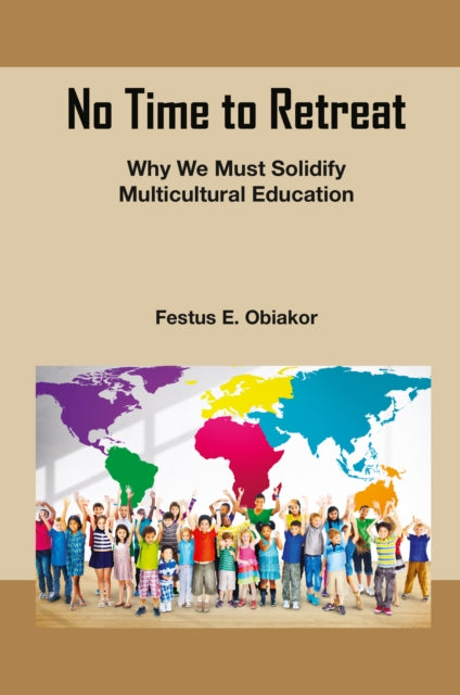 No Time to Retreat: Why We Must Solidify Multicultural Education