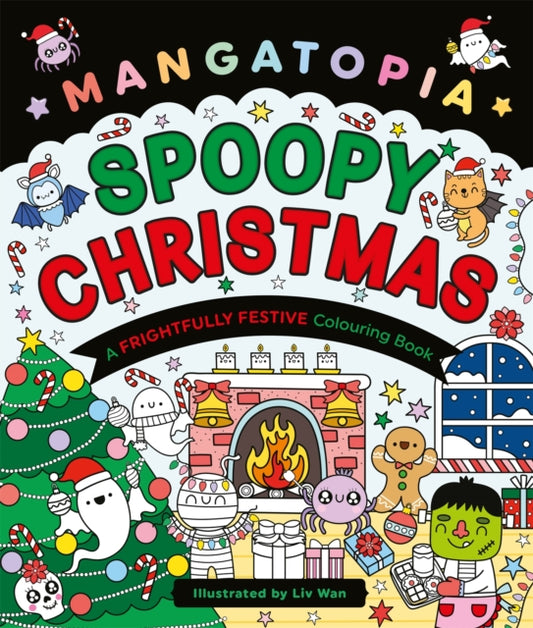 Mangatopia Spoopy Christmas: A Cute and Cuddly Colouring Book of Anime and Manga