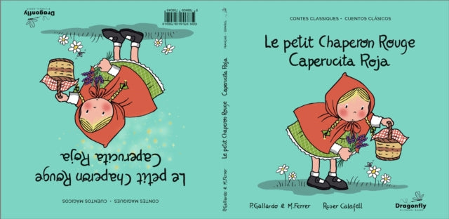 Le Petit Chaperon Rouge / Caperucita Roja: Conte classique et magique - Cuento Clasico y Magico