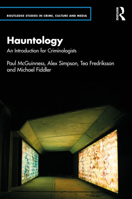 Hauntology: An Introduction for Criminologists