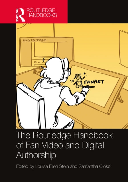 The Routledge Handbook of Fan Video and Digital Authorship