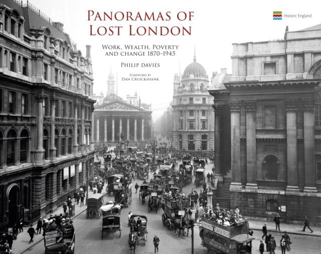 Panoramas of Lost London: Work, Wealth, Poverty and Change 1870-1945