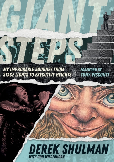 Giant Steps: My Improbable Journey From Stage Lights To Executive Heights