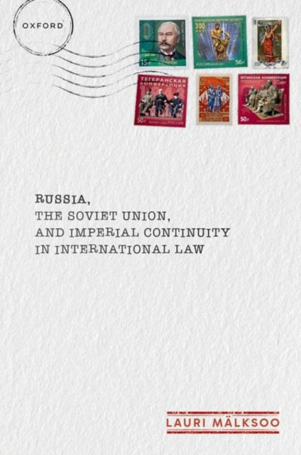 Russia, the Soviet Union, and Imperial Continuity in International Law