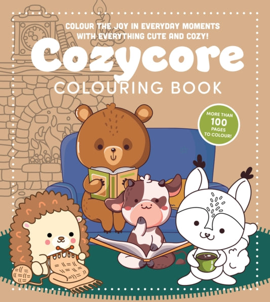 Cozycore Colouring Book: Colour the Joy in Everyday Moments with Everything Cute and Cosy!