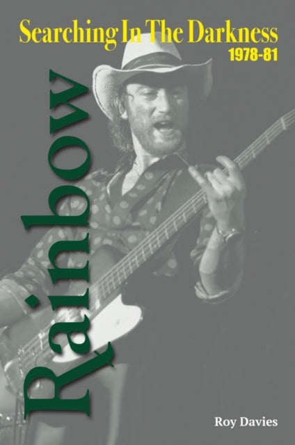 Searching In The Darkness: Rainbow 1978-81