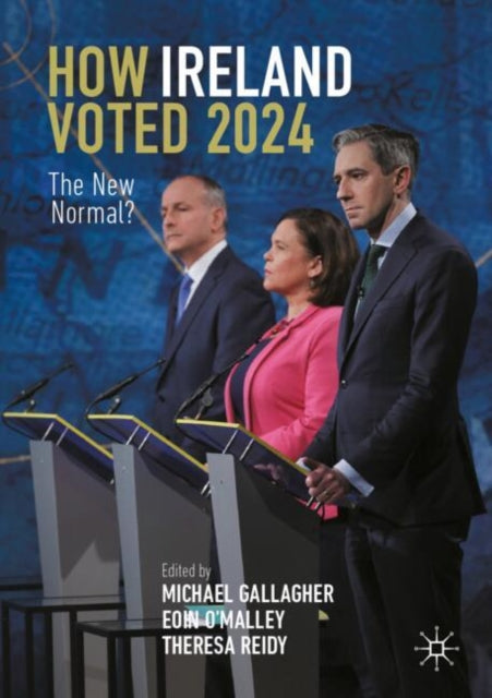 How Ireland Voted 2024: The New Normal?